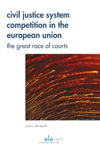The Civil Justice System Competition in the European Union_cover
