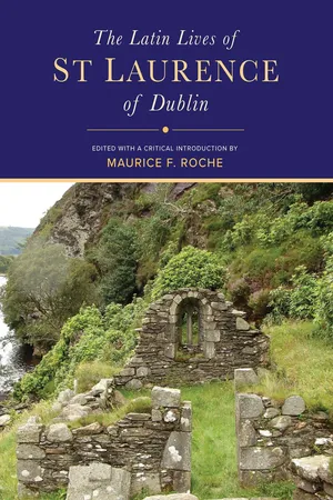 The Latin Lives of St Laurence of Dublin