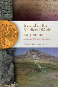 Ireland in the Medieval World AD 400-1000_cover