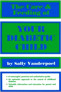 The Care & Feeding of Your Diabetic Child