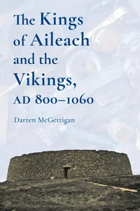 The Kings of Aileach and the Vikings, 800-1060AD_cover