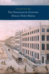 The eighteenth-century Dublin townhouse_cover