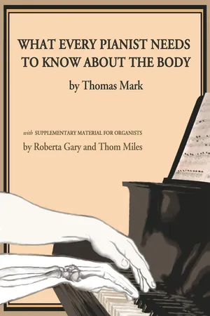 What Every Pianist Needs to Know About the Body