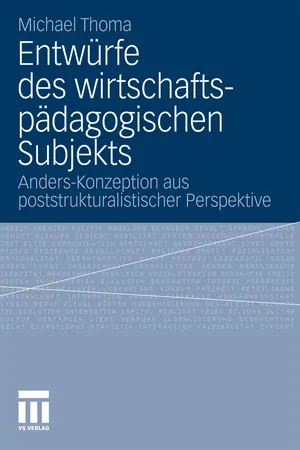 Entwürfe des wirtschaftspädagogischen Subjekts