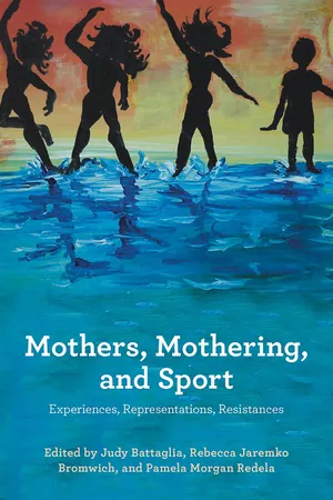 Mothers, Mothering and Sport: Experiences, Representations , Resistances