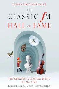 The Ultimate Classic FM Hall of Fame: The Greatest Classical Music of All Time_cover