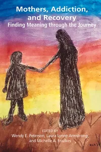 Mothers, Addiction and Recovery_cover