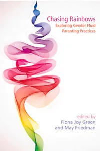 Chasing Rainbows: Exploring Gender Fluid Parenting Practices_cover