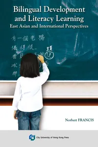 Bilingual Development and Literacy Learning-East Asian and International Perspectives
