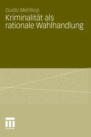 Kriminalität als rationale Wahlhandlung