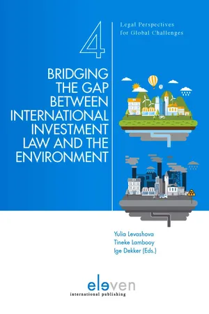 Bridging the Gap between International Investment Law and the Environment