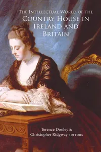 The Intellectual World of the Country House in Ireland and Britain_cover