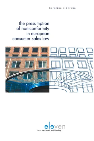 The Presumption of Non-Conformity in European Consumer Sales Law