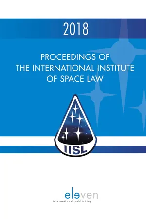 Proceedings of the International Institute of Space Law 2018