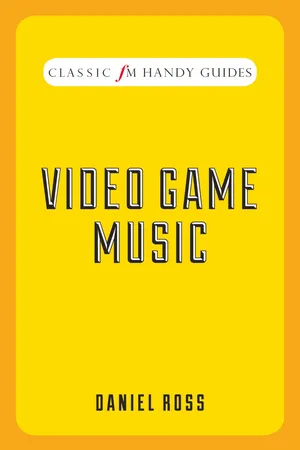 Classic FM Handy Guide: Video Game Music