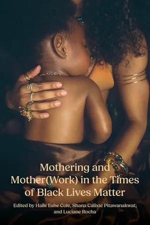 Mothering and Mother(Work) in the Times of Black Lives Matter