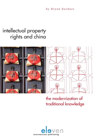 Intellectual Property Rights and China: The Modernization of Traditional Knowledge