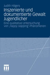 Inszenierte und dokumentierte Gewalt Jugendlicher_cover