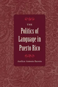 The Politics of Language in Puerto Rico_cover