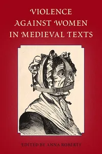 Violence Against Women in Medieval Texts_cover