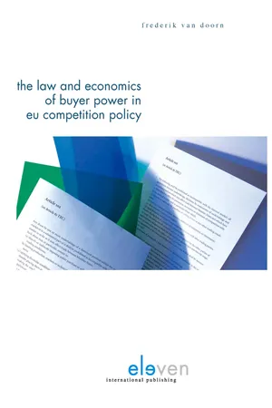 The Law and Economics of Buyer Power in EU Competition Policy