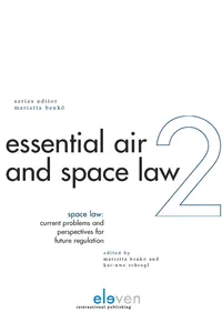 Space Law: Current Legal Problems and Perspectives for Future Regulation_cover