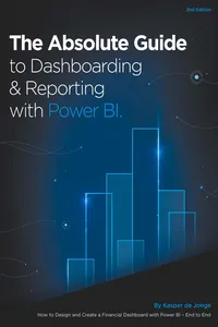 The Absolute Guide to Dashboarding and Reporting with Power BI_cover