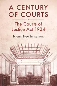 A Century of Courts: The Courts of Justice Act 1924_cover