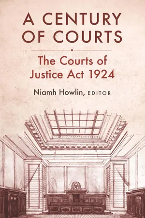 A Century of Courts: The Courts of Justice Act 1924