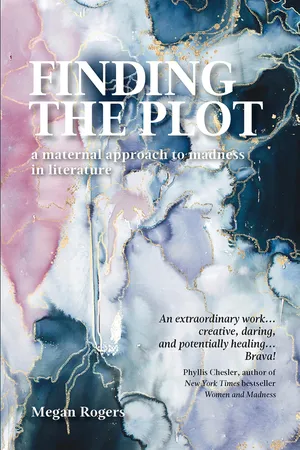Finding the plot: A Maternal Approach to Madness in Literature