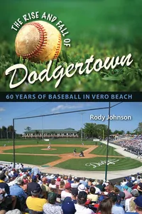The Rise and Fall of Dodgertown_cover