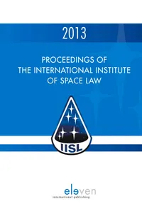 Proceedings of the International Institute of Space Law 2013_cover