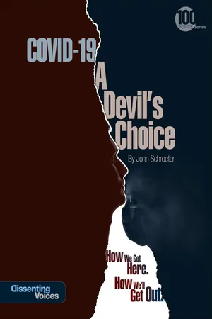 COVID-19: A Devil's Choice