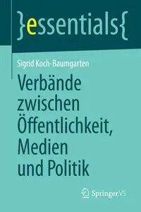 Verbände zwischen Öffentlichkeit, Medien und Politik_cover