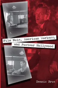 Film Noir, American Workers, and Postwar Hollywood_cover