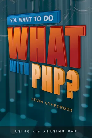 You Want to Do What with PHP?
