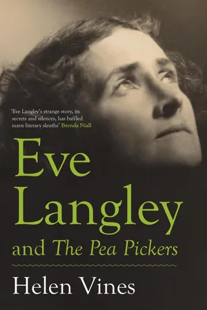 Eve Langley and The Pea Pickers