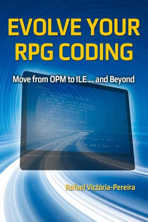 Evolve Your RPG Coding: Move from OPM to ILE ... and Beyond