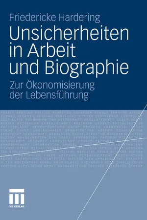 Unsicherheiten in Arbeit und Biographie
