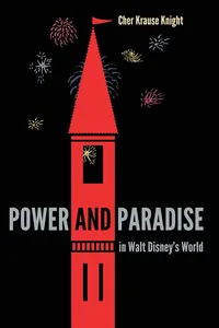 Power and Paradise in Walt Disney's World_cover