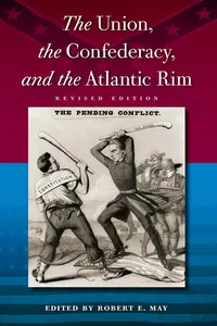 The Union, the Confederacy, and the Atlantic Rim_cover