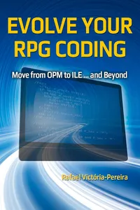 Evolve Your RPG Coding: Move from OPM to ILE ... and Beyond_cover