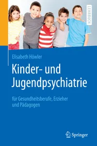 Kinder- und Jugendpsychiatrie für Gesundheitsberufe, Erzieher und Pädagogen_cover