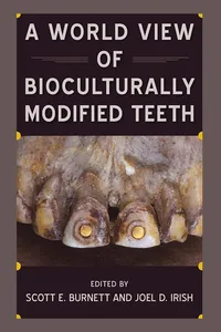 A World View of Bioculturally Modified Teeth_cover