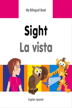 My Bilingual Book–Sight (English–Spanish)