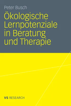 Ökologische Lernpotenziale in Beratung und Therapie
