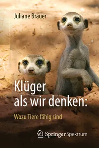 Klüger als wir denken: Wozu Tiere fähig sind_cover