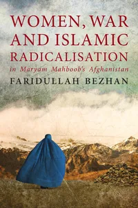 Women, War and Islamic Radicalisation in Maryam Mahboob's Afghanistan_cover