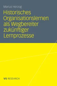 Historisches Organisationslernen als Wegbereiter zukünftiger Lernprozesse_cover