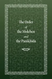 The Order of the Moleben and the Panikhida_cover